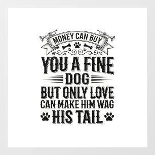 Vintage Dog Lover Quote Typography Design_1 Window Cling