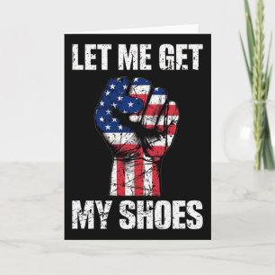Vintage Donald Trump Let Me Get My Shoes Card