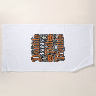 Vintage Double Toil Trouble Halloween Shirt Design Beach Towel