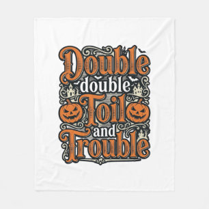 Vintage Double Toil Trouble Halloween Shirt Design Fleece Blanket