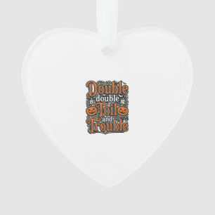 Vintage Double Toil Trouble Halloween Shirt Design Ornament