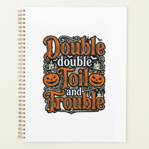 Vintage Double Toil Trouble Halloween Shirt Design Planner