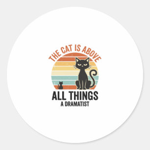 Vintage Dramatic Cat Humour Shirt Design_1 Classic Round Sticker