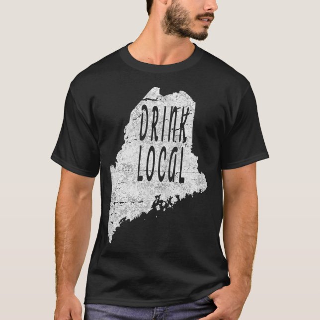 Vintage Drink local craft beer Maine T-Shirt (Front)