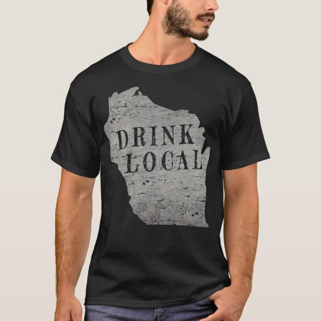 Vintage Drink local craft beer Wisconsin T-Shirt (Front)