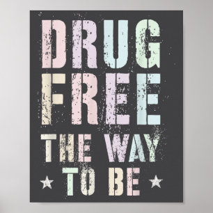 Vintage Drug The Way To Be Clean Fun Na Love Motiv Poster