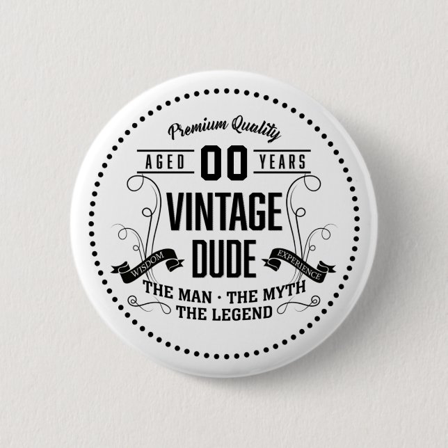 Vintage Dude Custom Age 6 Cm Round Badge (Front)
