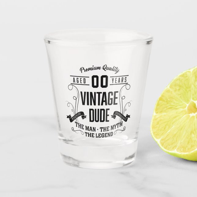 Vintage Dude Custom Age Shot Glass (Front)
