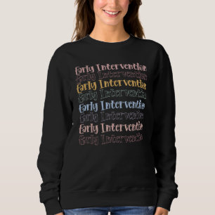 Vintage Early Intervention Ecse Teacher Childhood Sweatshirt