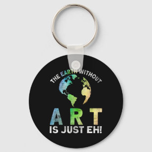 Vintage Earth Without Art Is Just Eh Planet Art Ea Key Ring