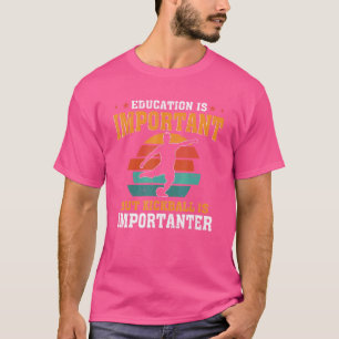 Vintage Education Is Important But Kickball Is Imp T-Shirt