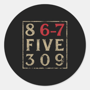 Vintage Eighties 867 Five 309 Nostalgic And Funny  Classic Round Sticker