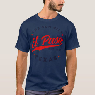 Vintage El Paso Texas The Sun City Retro USA 1 T-Shirt