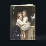 Vintage Elegant Sister Birthday Card<br><div class="desc">This card features a vintage painting on the cover with the words "To my Sister". Inside it says,  "Wishing you love and happiness the whole year through.  Happy Birthday". The painting on the cover is titled "Two Sisters",  and was painted by William Adolphe Bouguereau in 1901</div>