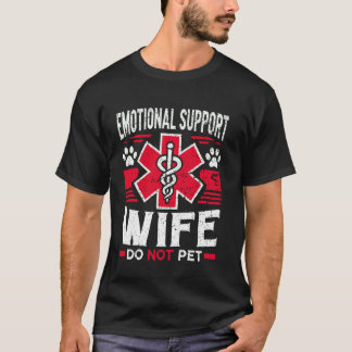 Vintage Emotional Support Wife Do Not Pet T-Shirt