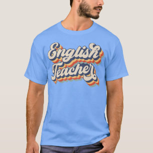 Vintage English Teacher Grammar Teacher Back To S T-Shirt
