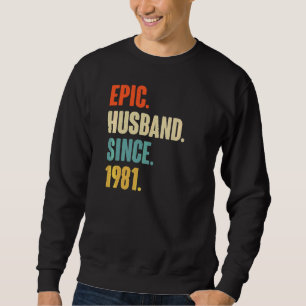 Vintage Epic Husband Since 1981 41st Wedding Anive Sweatshirt