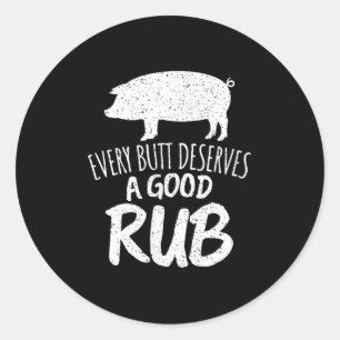 Vintage Every Butt Deserves A Good Rub Funny Bbq Classic Round Sticker