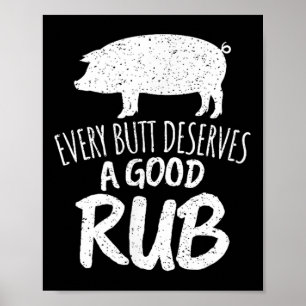 Vintage Every Butt Deserves A Good Rub Funny Bbq Poster