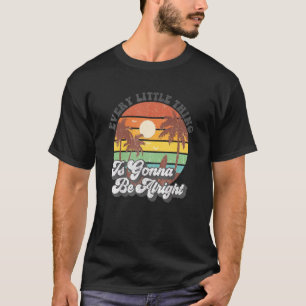Vintage Every Little Thing Is Gonna Be Alright Ret T-Shirt