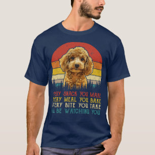 Vintage Every Snack You Make Every Meal You Bake P T-Shirt
