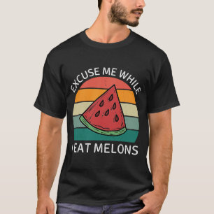 Vintage Excuse Me While I Eat Melons Retro Melons T-Shirt