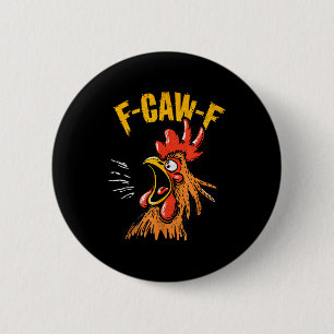 Vintage F-caw-f Chicken F-caw-f Funny Chicken Roos 6 Cm Round Badge