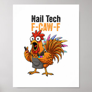 Vintage F-caw-f Chicken Nail Tech Thanksgiving Tur Poster
