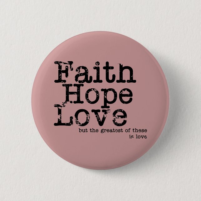 Vintage Faith Hope Love Button (Front)
