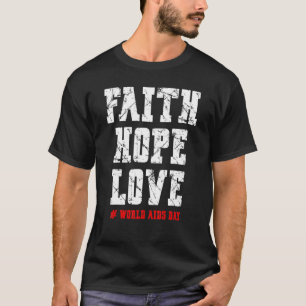 Vintage Faith Hope Love World AIDS Day T-Shirt