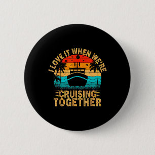 Vintage Family Matching Couple Cruise Ship Cruisin 6 Cm Round Badge