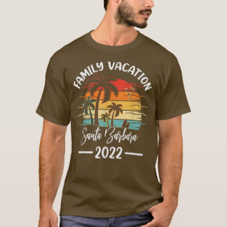 Vintage Family Vacation 2022 California Santa Barb T-Shirt