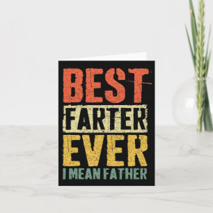 Vintage Father's Day Dad Worlds Best Farter I Mean Card