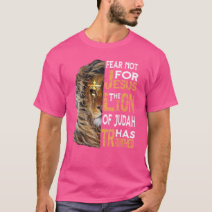 Vintage Fear Not For Jesus The Lion Of Judah Has T T-Shirt
