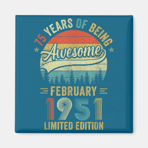Vintage February 1951 Old 75th Birthday Men Women  Magnet