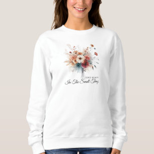 Vintage Find Beauty Positive Quote Wildflower Sweatshirt