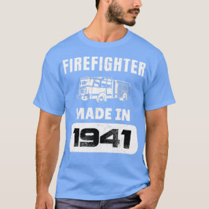 Vintage Firefighter Born In 1941 82 Years Old Fath T-Shirt