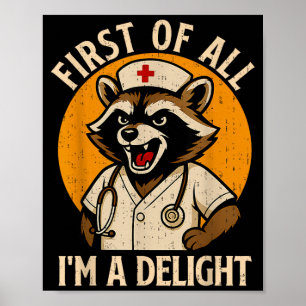 Vintage First Of A Delight Racoon Nurse Funny Poster