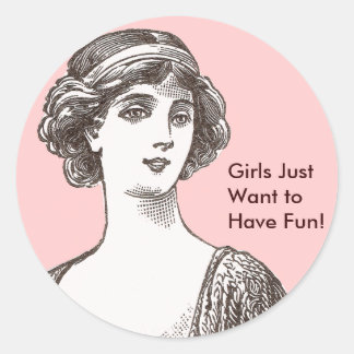 Vintage Flapper Beauty Girls Just Want to Have Fun Classic Round Sticker