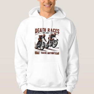 Vintage Flat Track Motorcycle Racing – Death Races Hoodie