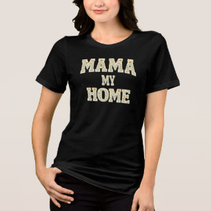 Vintage Floral MAMA MY HOME Tri-Blend Shirt