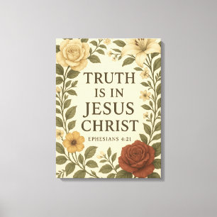Vintage Floral “Truth Is In Jesus” Canvas Print