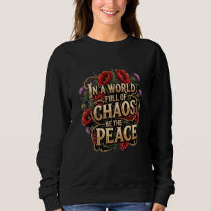 Vintage Floral Typography Peace Sweatshirt