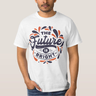 Vintage Floral vibe - The future is bright! T-Shirt