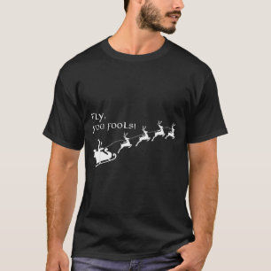 Vintage Fly You Fools Wizard Santa Sleigh Reindeer T-Shirt