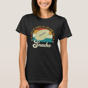 Vintage Football Fan Yay Go Sports I'M Just Here F T-Shirt