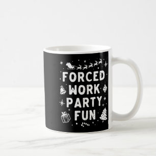 Vintage Forced Work Party Fun Merry Christmas Part Coffee Mug