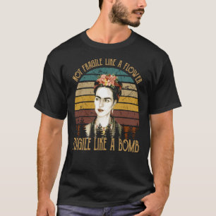 Vintage Fragile Like A Flower Frida Kahlo Women&x2 T-Shirt
