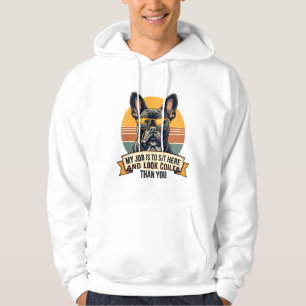 Vintage French Bulldog Sunglasses My Job Is To Sit Hoodie