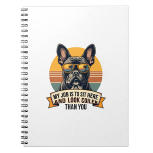 Vintage French Bulldog Sunglasses My Job Is To Sit Notebook